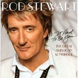 743219686725 - It Had To Be You... The Great American Songbook
