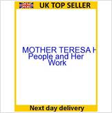 9780002115322 - Mother Teresa: Her People and Her Work