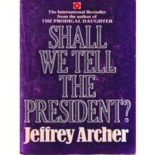 9780340230282 - Shall We Tell the President? (Coronet Books)