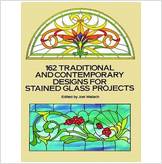 9780486269283 - 162 Traditional and Contemporary Designs for Stained Glass Projects