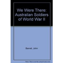 9780670816279 - We Were There - Australian Soldiers Of World War II Tell Their Stories