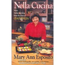 9780688121518 - Nella Cucina: More Italian Cooking from the Host of Ciao Italia