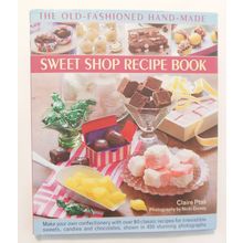 9780857230027 - The old-fashioned hand-made sweet shop recipe book