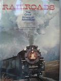 Railroads, The Great American Adventure