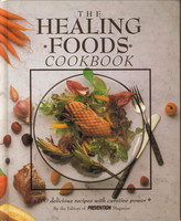 9780878579563 - The Healing Foods Cookbook: 400 Delicious Recipes With Curative Power