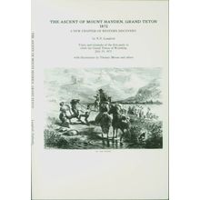 9780896460669 - The Ascent of Mount Hayden, Grand Teton, 1872: A New Chapter of Western Discovery