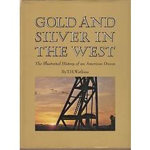 Gold And Silver In The West