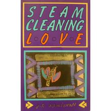 9780919626683 - Steam Cleaning Love