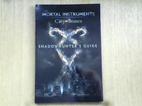 9781471118258 - The Mortal Instruments City Of Bones Shadowhunters Guide