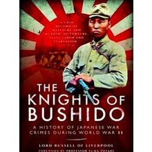 9781848327399 - The Knights of Bushido: A History of Japanese War Crimes During World War II