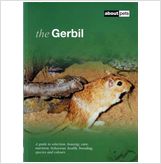 9781852792138 - THE GERBIL: A GUIDE TO SELECTION,, About Pets 132V