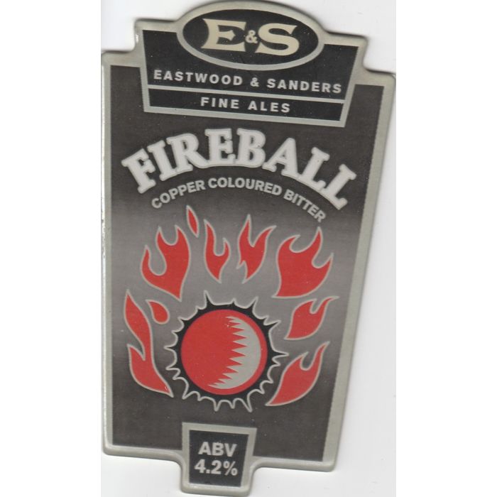 EASTWOOD & SANDERS FINE ALES FIREBALL BITTER (RAISED PERSPEXPUMP