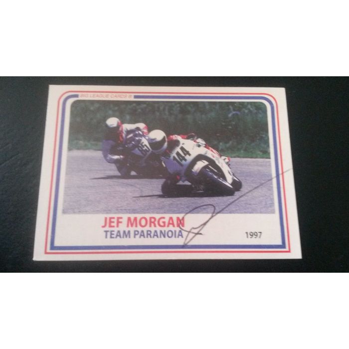 Jeff Morgan Racing 1997 Big League Cards Jeff Morgan Autograph 202011111439 Team Paranoia ...