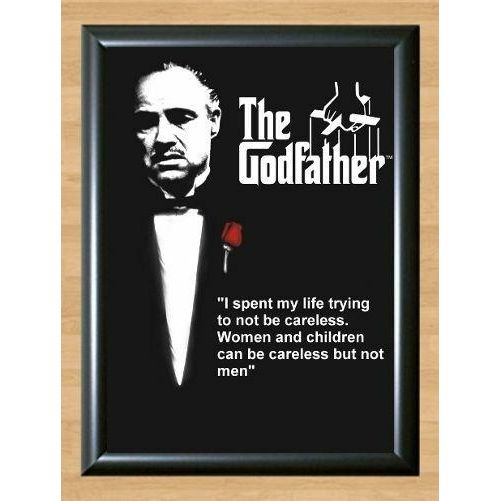 Godfather Men Women Children Careless Quote Print Photo Poster Home