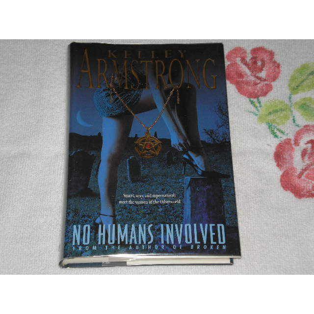 No Humans Involved by Kelley Armstrong **SIGNED** on eBid United States ...