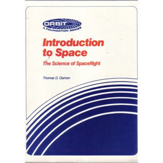 Introduction to Space :: The Science of Spaceflight