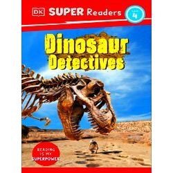 Dorling Kindersley Super Readers Dorling Kindersley Super Readers Level 4: Dinos