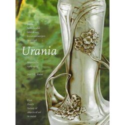 Urania Maastricht 1903-1910: First Dutch Factory Of Metal Works Of Art