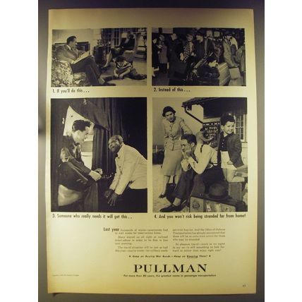 1945 Pullman Railroad Cars Ad - If you'll do this.. Instead of this..
