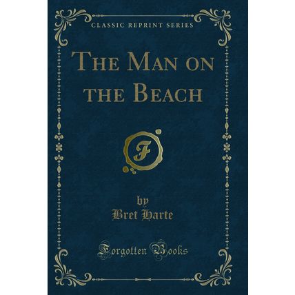 The Man on the Beach (Classic Reprint)