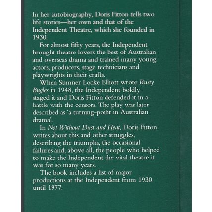 Not Without Dust & Heat - My Life In The Theatre - Doris Fitton. Ref: B5198