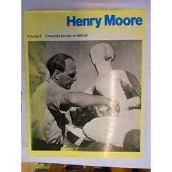 Henry Moore Complete Sculpture