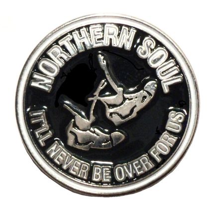 Northern Soul It'll Never Be Over For Us MOD Music Metal Enamel Scooterist Badge