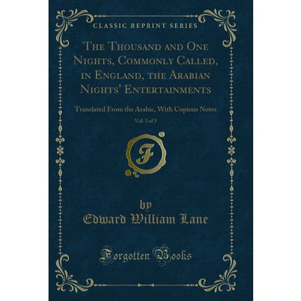 The Thousand and One Nights, Commonly Called, in England, the Arabian Nights'