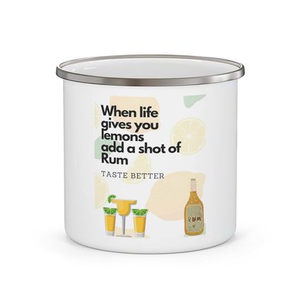 When Life Gives you Lemons Add a Shot of your Favorite Enamel Campfire 12oz Stai