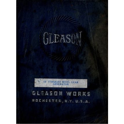Gleason 12 Inch Straight Bevel Gear Generator Parts Catalogue 33 SD4581M744 PDF