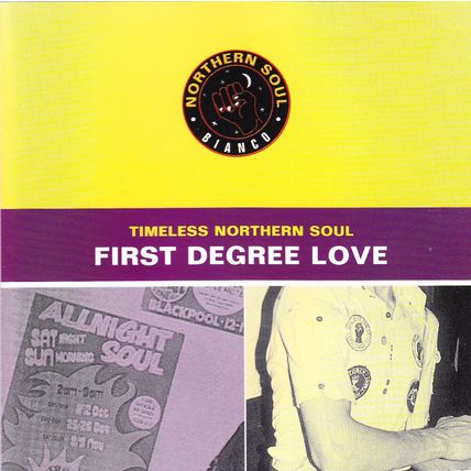 TIMELESS NORTHERN SOUL, FIRST DEGREE LOVE - Various, NS 5013, Album, [2000]