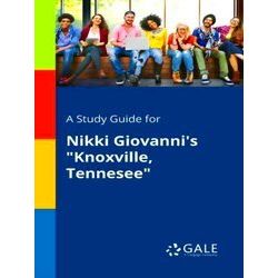A Study Guide For Nikki Giovanni's Knoxville, Tennesee