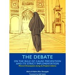 Women's Emancipation During The Prophet's Lifetime-The Debate On The Rule Of Cau
