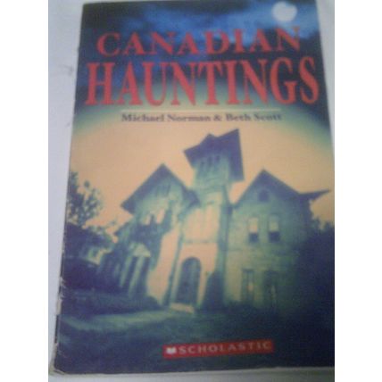 Canadian Hauntings - A Haunted Canada Book