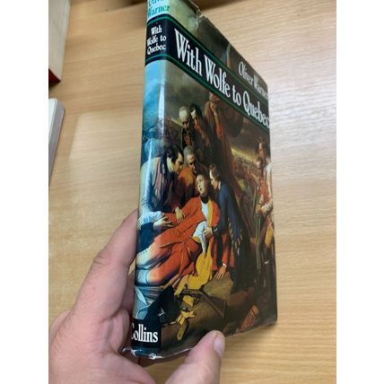 1972 1ST EDITION "WITH WOLFE TO QUEBEC" OLIVER WARNER HARDBACK BOOK (P4)