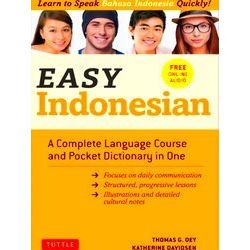 Easy Indonesian A Complete Language Course And Pocket Dictionary In One Free Com