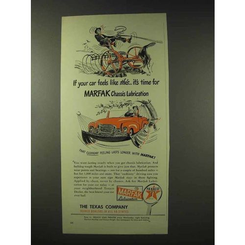 1948 Texaco Marfak Lubrication Ad - Car Feels Like This