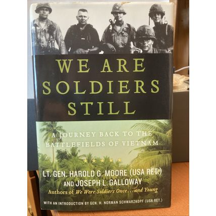 We are Soldiers Still Hardcover by Harold Moore and Joseph Galloway Like New