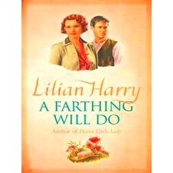 A Farthing Will Do