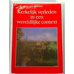 Kerkelijk Verleden In Een Wereldlijke Context