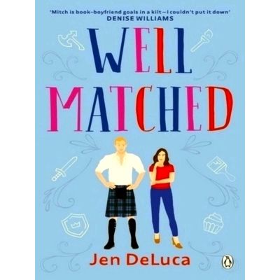 Well Matched - The Addictive and Feel-Good Willow Creek Tiktok Romance by Jen De