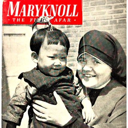 Maryknoll The Field Afar Mag. Booklet Nov. 1946 Catholic Mission Vol. XL #10 HTF