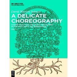A Delicate Choreography
