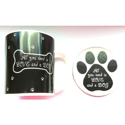 Dog Mug & Coaster Set - All You Need is Love and a Dog 9.5 CM