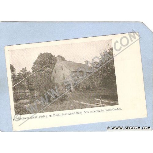 CT Burlington Old Stone House Built About 1800 Now Occupied By Cyrus Curti~43