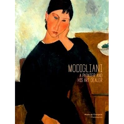Modigliani: A Painter and His Art Dealer by Cecile Girardeau; Simonetta Fraquell