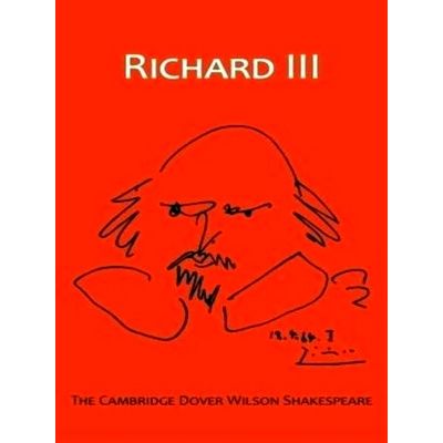 Richard Iii - The Cambridge Dover Wilson Shakespeare by William Shakespeare