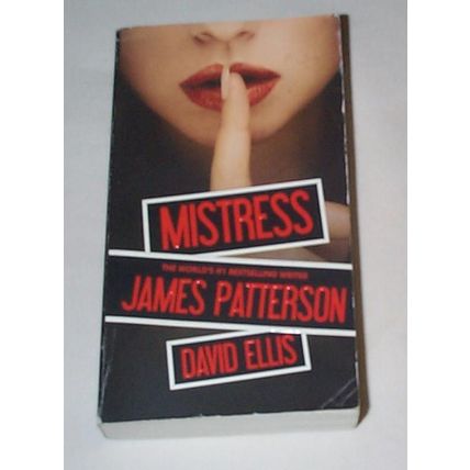 James Patterson - - Mistress - - Tall Book