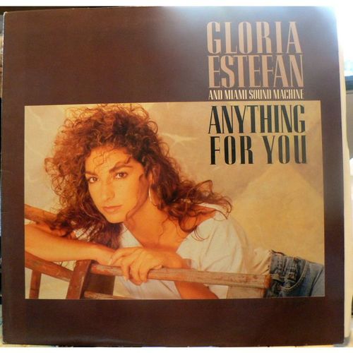 Gloria Estefan and Miami Sound Machine - 1988 - Anything For You - Epic 4631251