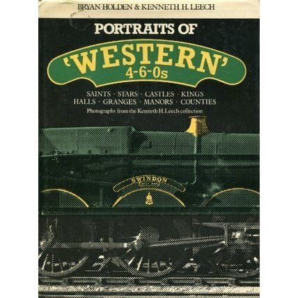 Portraits of Western 4-6-0s [hardcover] Holden Bryan [1985]